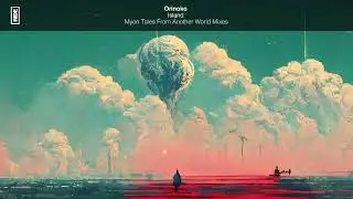 Orinoko - Island (Myon Tales From Another World Mix)