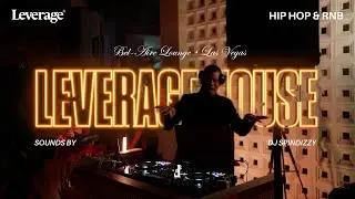 LEVERAGE HOUSE VOL. 1 | SPINDIZZY |  HIP HOP + RNB + HOUSE PARTY VIBES | | BEL-AIRE LOUNGE LAS VEGAS