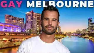Melbourne Australia's Gay Scene: Things You MUST Know Before You Go
