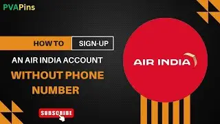 How to sign up an Airindia acount without phone number