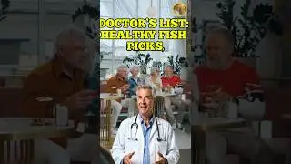 Doctor Explains: The 5 Healthiest Fish for Seniors Over 60