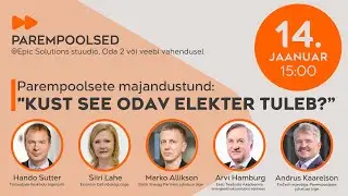 Parempoolsete majandustund: &ldquo;Kust see odav elekter tuleb?&rdquo;