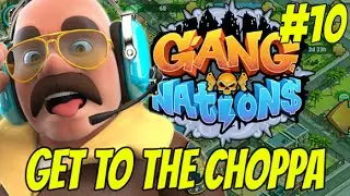 Gang Nations #10 GET TO THE CHOPPA! (iOS Gameplay Series)