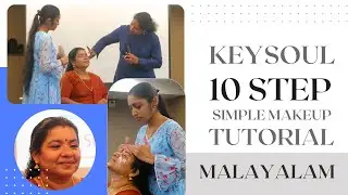 KeySoul 10 STEP SIMPLE MAKEUP Explained MALAYALAM | #keysoul