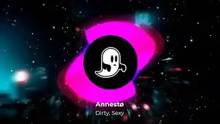 Dirty, Sexy (Original Mix)