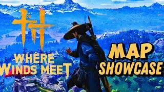 Where Winds Meet | Map Showcase