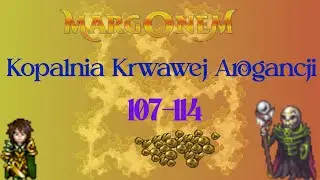 Margonem: Kopalnia Krwawej Arogancji #1 [Telawel]