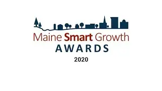 2020 Maine Smart Growth Awards