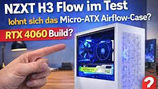NZXT H3 Flow Micro-ATX Geh&auml;use im Test: Airflow, L&uuml;fter & RTX 4060 Setup | PC Case Review