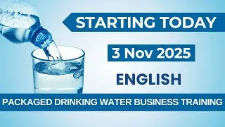 Starting Today : Packaged Drinking Water Business Training in English starting from 3rd Nov 2025
