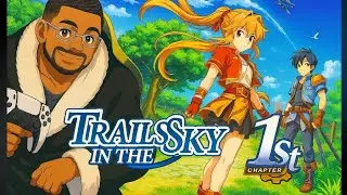 First Look at Trails in the Sky 1st Ch Remake on Nightmare Final Chapter: Capital In Turmoil