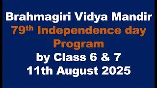 Day-1 : Class 6 & 7 the Independence Day program - August 2025