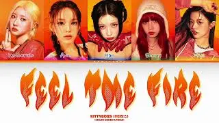 KITTYBOSS (키티보스) - Feel The Fire | Color Coded Lyrics 