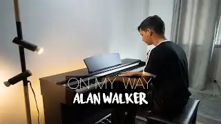 On My Way - Alan Walker (Piano Cover) | Eliab Sandoval