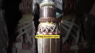Old big armature repair #Oldbigarmaturerepair #repair #bigarmature #shorts #viral #trending #test