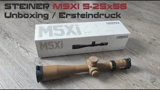 Steiner M5Xi 5-25x56 MSR2 Zielfernrohr // Unboxing, Ersteindruck & Problem!