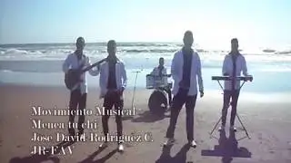 Menea Tu Chi- Movimiento Musical (Video No Oficial)