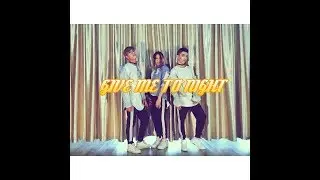 Give Me Tonight - Adore Delano / Eric Nguyễn Choreography - ILLUSION DANCE TEAM