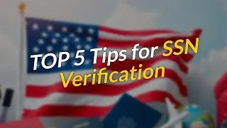 TOP 5 Tips for SSN Verification 🤔🔍