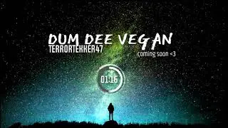 (TT47) Dum Dee vegan Fun Edit