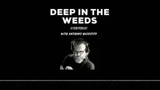 Kim Teo (Mr Yum) - The tech revolution - Deep in the Weeds - A Food Podcast with Anthony Huckstep