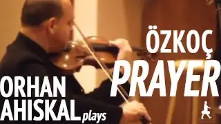 Orhan Ahıskal plays &Ouml;nder &Ouml;zko&ccedil;'s 