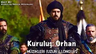 Kuruluş: Orhan Müzikleri | Uzun / Long V2