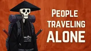 The SECRET Psychology of People Who ALWAYS Travel Alone (It's Not What You Think)
