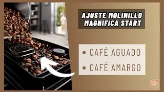 Configuraci&oacute;n y ajuste del molinillo cafetera Delonghi Magnifica Start |  Solucionar caf&eacute; aguado