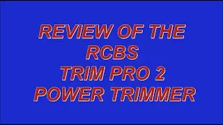 RCBS TRIM PRO 2 POWER TRIMMER