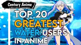 Top 20 Greatest Water Users In Anime 😎❤️😎 || Greatest Water Users In Anime 🥰❤️🤠