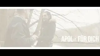 APoL - F&uuml;r Dich (Prod. Telling Beatz)