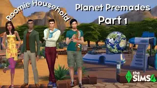 Planet Premades Showcase: Sims 4 Roomies Household Transformation!