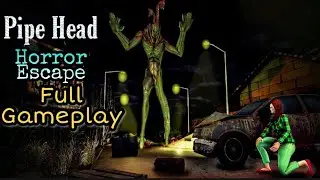 || Pipe Head Horror Escape Game Full Gameplay (Android)