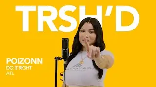 Poizonn - Do it Right | TRSHD Performance