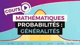 Probabilités : Généralités - Mathématiques