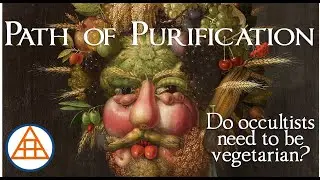 The Path of Purification: Do occultists need to practice vegetarianism?