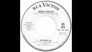 Derek And Ray - Interplay - RCA Victor