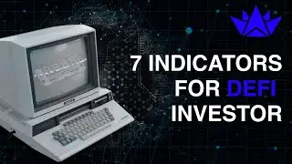 7 Indicators for DeFi Investor