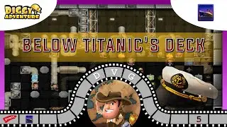 [~Valentine 2021~] #5 Below Titanic's Deck - Diggy's Adventure
