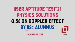 Q.56 | IISER Aptitude Test 2021 Physics Solutions | @qubitpune