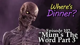 Where's Dinner? Episode 102 - 