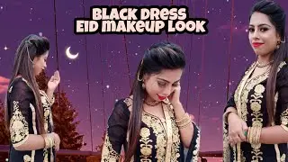 Black dress Eid makeup || Eid makeup tutorial