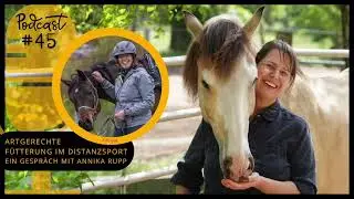 Podcast #45 - Pferdef&uuml;tterung mal anders braucht Mut! Ein Gespr&auml;ch mit Annika Rupp