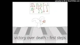 victory over death - first steps