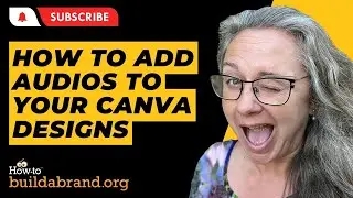 Как добавить аудио в ваши проекты Canva | Сэмми Гаррити