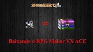 ►Baixando o RPG Maker VX ACE com RTP em portugu&ecirc;s!◄