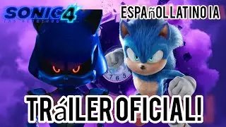 SONIC 4 LA PEL&Iacute;CULA/ TRAILER OFICIAL FANMADE: CREDITOS A SONIC LEGENDS!