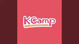 Kcamp Is Back