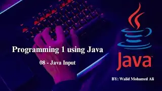 08 - Programming Basics - Java Input
